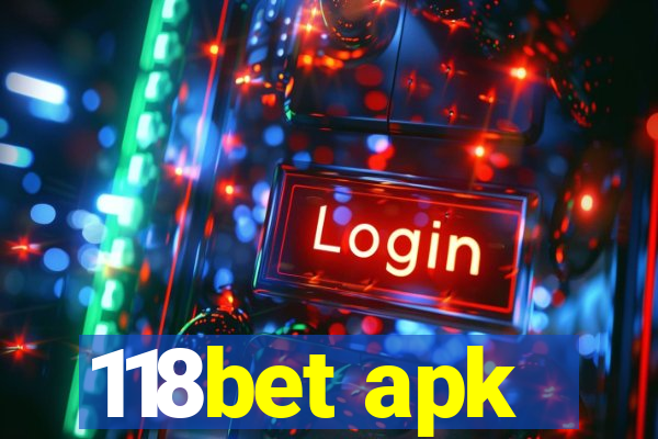 118bet apk